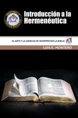 Introducción a la Hermenéutica - El Arte y la Ciencia de Interpretar la Biblia cover image