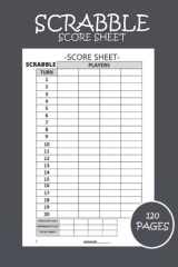 Scrabble Score Sheets: 120 Scoring Sheet For Scrabble Players cover image