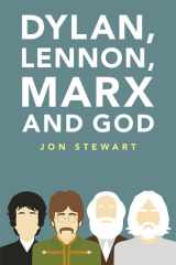Dylan, Lennon, Marx and God cover image