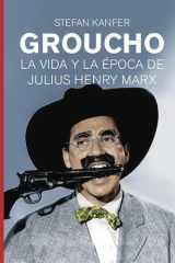 GROUCHO: La vida y época de Julius Henry Marx cover image
