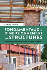 Fondamentaux du dimensionnement des structures: Rénovation et réhabilitation des bâtiments cover image