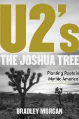 U2’s The Joshua Tree Planting Roots in Mythic America cover image