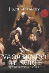 El vagabundo del norte - Tomo completo: librojuego R.P.G. de fantasía oscura (Spanish Edition) cover image