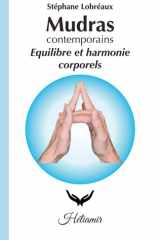 Mudras contemporains : équilibre et harmonie corporels (French Edition) cover image