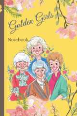 Golden Girls Notebook: Yellow Flowery,6x9 inches in Dimension,120 Ruled Pages,College Ruled Notebook Composition cover image