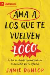 Ama a los que te vuelven loco (SPA Love The Ones Who Drive You Crazy) (Spanish Edition) cover image