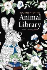 Journey to the Animal Library Adult Coloring Book cover image