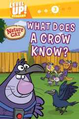 Nature Cat: What Does a Crow Know? (Level Up! Readers) A Beginning Reader Science & Animal Book for Kids Ages 5 to 7 cover image