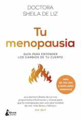 Tu menopausia: El fenómeno internacional sobre la menopausia que ha transformado la vida de más de medio millón de lectoras. Una guía clara y cercana ... confianza y plenitud (Spanish Edition) cover image
