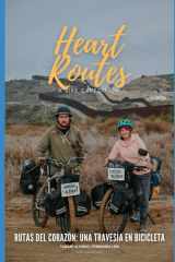 Rutas del Corazón:Una Travesía en Bicicleta: Relatos de cicloturismo, encuentros y paisajes que transforman cover image