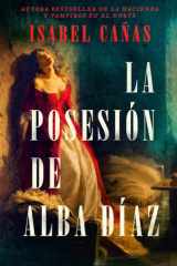 La posesión de Alba Díaz / The Possession of Alba Díaz (Spanish Edition) cover image