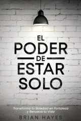 El Poder de Estar Solo - Transforma tu Soledad en Fortaleza y Renueva tu Vida cover image