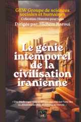 Le génie intemporel de la civilisation iranienne (L'Histoire pour Tous) (French Edition) cover image