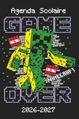 Minecraft Agenda Scolaire 2026-2027: Construis ta réussite, bloc après bloc - Organisateur Scolaire pour Garçons et Filles -... (French Edition) cover image