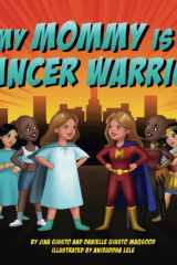 My Mommy is a Cancer Warrior cover image
