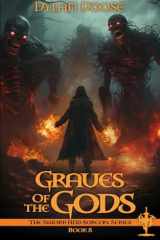 Graves of the Gods A Sword and Sorcery Novel cover image