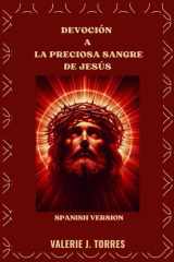 Devoción a la Preciosa Sangre de Jesús - Oraciones, reflexiones y novenas para la sanación y la protección cover image