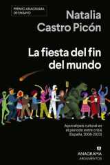 La fiesta del fin del mundo: Apocalipsis cultural en el periodo entre crisis (España, 2008-2023) (Spanish Edition) cover image