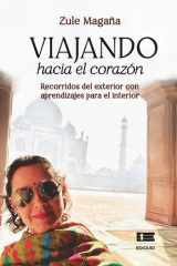 Viajando hacia el corazón: Recorridos al exterior con aprendizajes para el interior cover image