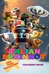ITALIAN BRAINROT: Tung Tung Tung Sahur, Lirilì Larilà, Brr Brr Patapim, Ballerina Cappuccina, Cappuccino Assassino, Tralalero Tralala. (Spanish Edition) cover image