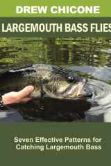 Largemouth Bass Flies: Seven Effective Patterns for Catching Largemouth Bass cover image