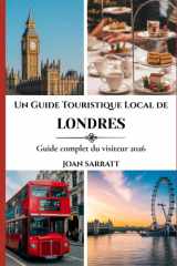 Un Guide Touristique Local de Londres: Guide complet du visiteur 2026 (French Edition) cover image