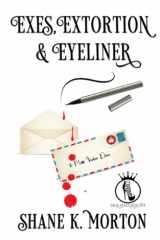 Exes, Extortion and Eyeliner cover image