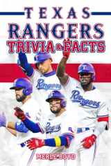 Texas Rangers Trivia & Facts: Challenging Questions, Interesting Facts Inside This Book Will Help You Relax And Get To Know More Things. cover image