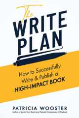 The Write Plan How to Successfully Write & Publish a High-Impact Book cover image