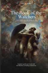 The Book of the Watchers YHVH, Annunaki, the Origin of the Fallen Angels and Human Civilization cover image