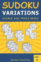 Sudoku Variations: Double and Triple Grids cover image