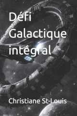 Défi Galactique intégral (French Edition) cover image