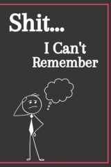 Shit I Can't Remember Notebook cover image