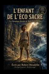 L'ENFANT DE L'ÉCHO SACRÉ: La Chronique Cachée de Môle-Saint-Nicolas (French Edition) cover image