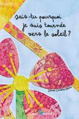 Sais-tu pourquoi je suis tournée vers le soleil ? cover image