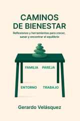 CAMINOS DE BIENESTAR: Reflexiones y herramientas para crecer, sanar y encontrar equilibrio. (Spanish Edition) cover image