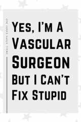 Vascular Surgeon Gifts: Blank Lined Journal Notebook, an Appreciation Thank You and Funny Gift for Vascular Surgeons cover image