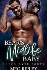Bear's Midlife Baby (Shifter Nation: Fated Over Forty) cover image