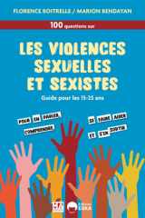 100 questions-réponses sur les violences sexistes et sexuelles: Guide pour les 15-25 ans cover image