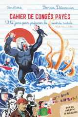 Cahier de congés payés: 1312 jeux pour préparer la rentrée sociale ! cover image