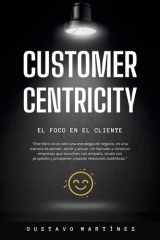 Customer Centricity - El foco en el cliente cover image