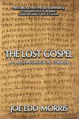 The Lost Gospel An Archaeological Thriller cover image