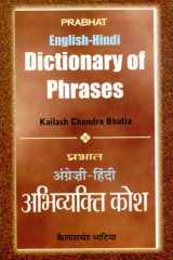 Angrezi-Hindi Abhivyakti Kosh Bestseller Book by Kailash Chandra Bhatia: Angrezi-Hindi Abhivyakti Kosh cover image