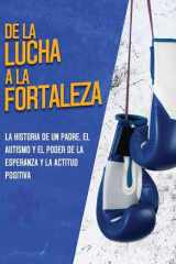 De la Lucha a la Fortaleza: El Viaje de un Padre con el Autismo y el Poder de la Esperanza y la Positividad cover image