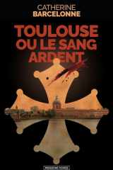 Toulouse ou le sang ardent cover image