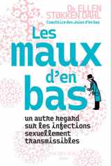 Les Maux d'en bas: Un autre regard sur les infections sexuellement transmissibles cover image