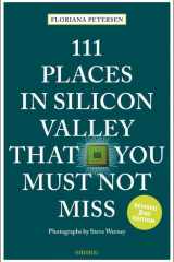111 Places in Silicon Valley That You Must Not Miss cover image