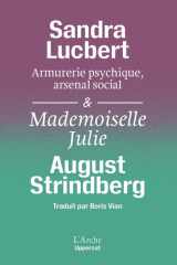 Armurerie psychique, arsenal social & Mademoiselle Julie cover image