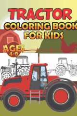 Trucktor Coloring Book For Kids Ages : 4-8: Easy 25 Big And Simple Machinery Images With Tractors Beginners Learning For Fun Kids Tractor Coloring Book Boys and Girls For Kids 2021 cover image