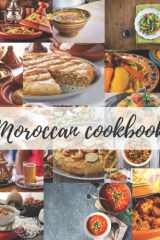 Moroccan cookbook: Moroccan food, couscous recipesm, moroccan cook books, tagine spices, tagine dish, morrocco method, morrocan spices, morrocan cuisine, tagine, couscous cover image